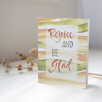 Rejoice and Be Glad | Greeting Card